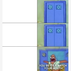 Spongebob Square Pants Bob L éponge   You Better Watch Your Mouth
